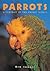 Parrots (A Portrait of the Animal World)