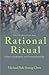 Rational Ritual: Culture, Coordination, and Common Knowledge