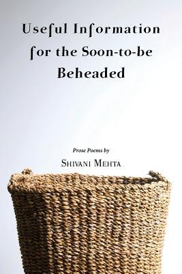 Useful Information for the Soon-to-be Beheaded (Paperback)