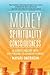 Money Spirituality Consciousness