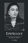 Epiphany: A Collection of Poems Epiphany: A Collection of Poems