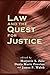 Law and the Quest for Justice by Marjorie S. Zatz
