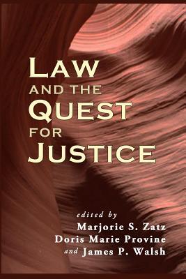 Law and the Quest for Justice (Contemporary Society Series)