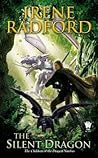The Silent Dragon by Irene Radford