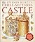 Stephen Biesty's Cross-sections Castle: See Inside an Amazing 14th-Century Castle