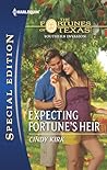 Expecting Fortune's Heir by Cindy Kirk Expecting Fortune's Heir by Cindy Kirk