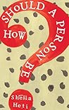 How Should a Person Be? Book cover for How Should a Person Be?