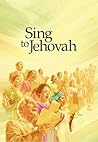 Sing to Jehovah