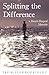 Splitting the Difference: A...