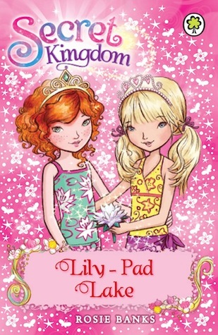 Lily-Pad Lake (Secret Kingdom #10)
