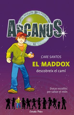 El Maddox descobreix el camí (Arcanus, #1)