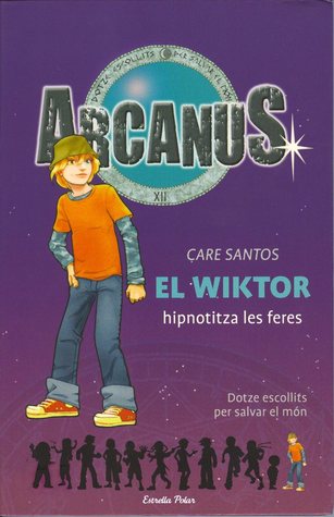 El Wiktor hipnotitza les feres (Arcanus, #2)