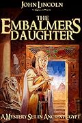 The Mummifier S Daughter Series By Nathaniel Burns