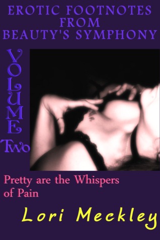 Pretty are the Whispers of Pain (Erotic Foot Notes from Beauty's Symphony - Volume 2 - A Touch of Bondage)