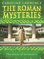 The Sirens Of Surrentum By Caroline Lawrence