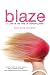 Blaze (or Love in the Time of Supervillains)