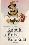 Kubula a Kuba Kubikula
