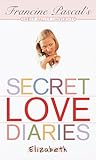 Secret Love Diaries: Elizabeth (Sweet Valley University, #60)