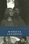 Markéta Lazarová by Vladislav Vančura