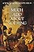 Much Ado About Nothing by William Shakespeare
