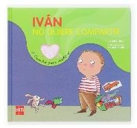 Iván no quiere compartir/ Ivan Doesn't Want to Share