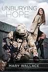Unburying Hope by Mary  Wallace