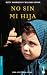 No Sin Mi Hija by Betty Mahmoody No Sin Mi Hija by Betty Mahmoody