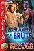 Enslaved by a Brute (Sold! #4)