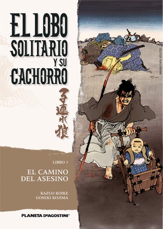 El Camino del Asesino (El Lobo Solitario y su Cachorro, #1)