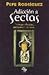 Adicción a sectas: pautas para el análisis, prevención y tratamiento
