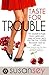 Taste for Trouble (Blake Br...