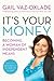 It's Your Money: Becoming a Woman of Independent Means