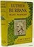 Luther Burbank: Plant Magician