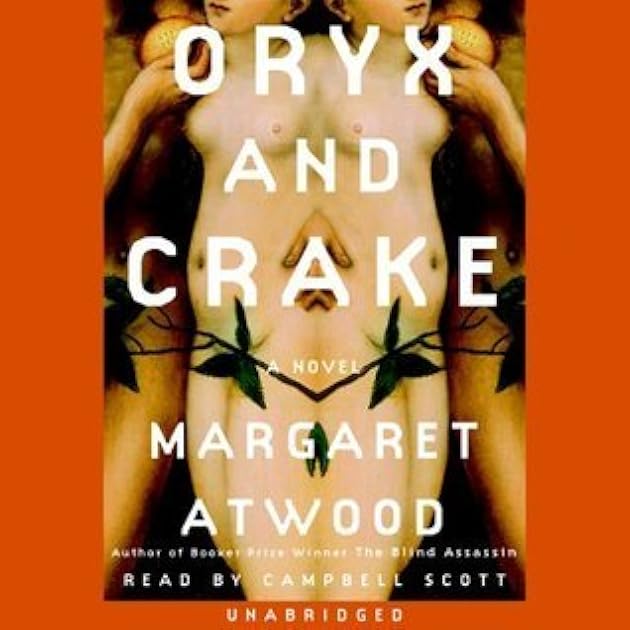 Oryx and Crake (MaddAddam Trilogy, #1)