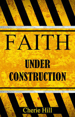 Faith Under Construction