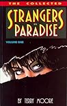 Strangers in Paradise, The Collected volume 1 by Terry Moore Strangers in Paradise, The Collected volume 1 by Terry Moore