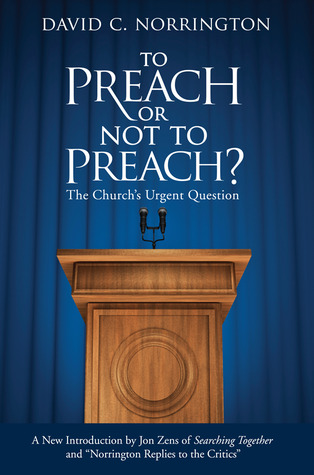 To Preach or Not To Preach: The Church's Urgent Question (Paperback)