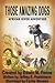 Those Amazing Dogs: African...