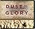 Dust to Glory: An Overview ...