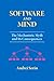 Software and Mind: The Mechanistic Myth and Its Consequences