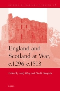 England and Scotland at War, c.1296-c.1513 (Hardcover)