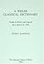 A Welsh Classical Dictionary: People in History Legend up to about AD 1000
