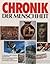 Chronik der Menschheit: 4. überarbeitete und aktualisierte Auflage.