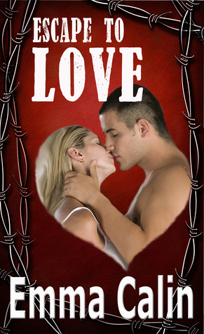 Escape to Love (Love in a Hopeless Place, #2)