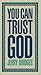 You Can Trust God by Jerry Bridges