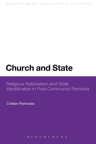 Church and State: Religious Nationalism and State Identification in Post-Communist Romania (Paperback)