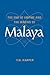 The End of Empire and the Making of Malaya