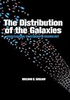 The Distribution of the Galaxies: Gravitational Clustering in Cosmology