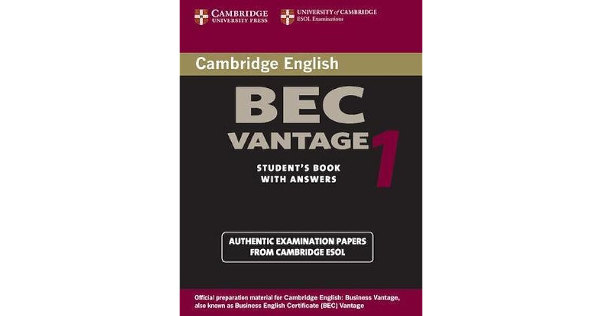 Cambridge Bec Vantage 1 Practice Tests From The University Of Cambridge Local Examinations Syndicate By University Of Cambridge Local Examinations Syndicate