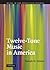 Twelve-Tone Music in America by Joseph N. Straus
